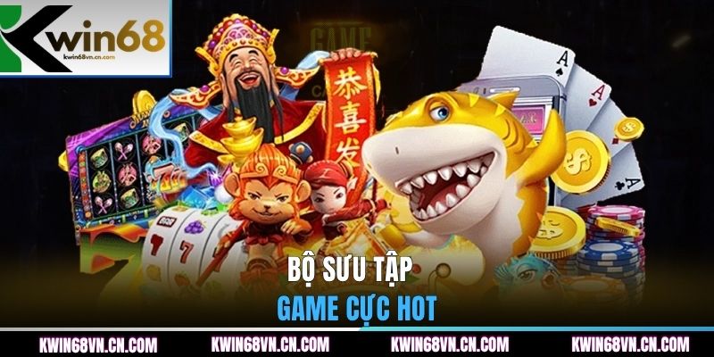 Bộ sưu tập game cực hot